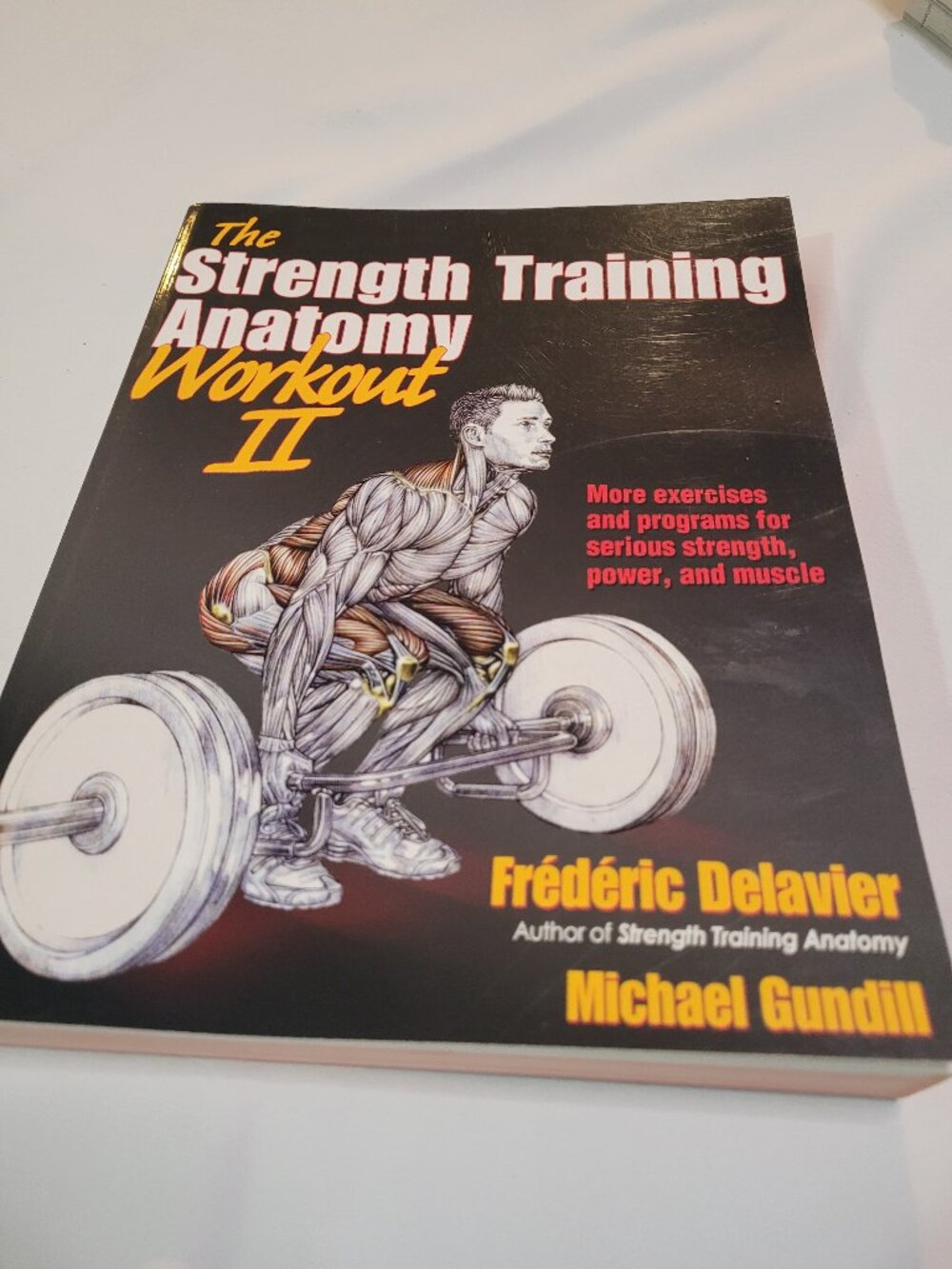 The Strength Training Anatomy Workout II Workout & Muscle Building Fitness
